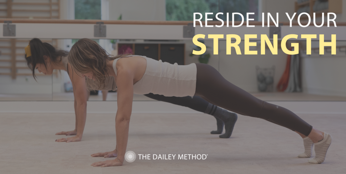 Reside In Your Strength - The Dailey Method